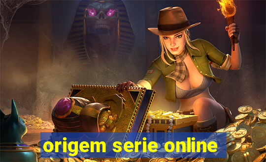 origem serie online